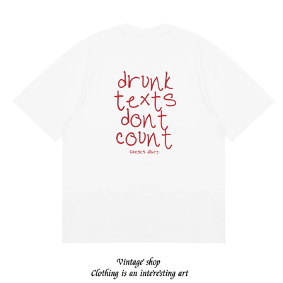 drunk texts dont count 趣味ins创意设计印花短袖纯棉美式t恤