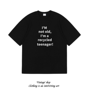 IM not old im a recycled teenager纯棉短袖趣味个性学生T恤潮牌