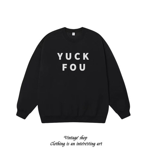 YUCK FOU 需要自行理解 原创美式简约印花毛圈卫衣重磅秋冬长袖潮