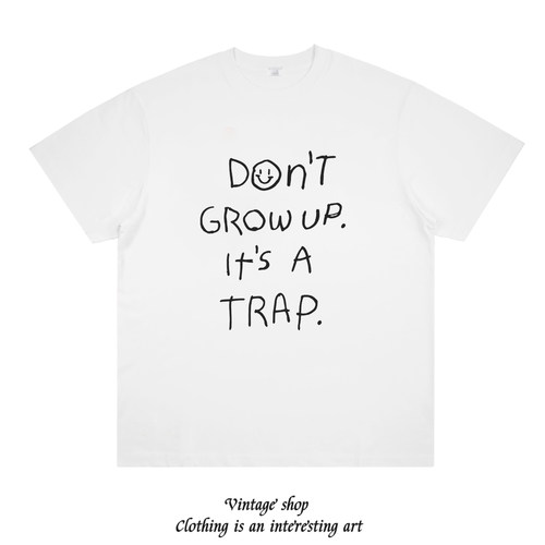 don't grow up it's a trap夏季ins宽松短袖纯棉t恤女白色上衣潮