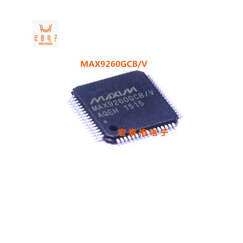 MAX9260 MAX9260GCB/V MAX9260GCB/V+T TQFP64 微处理器 芯片