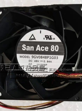 9GV0848P1G03 全新原装日本三洋 48V 0.84A 8038 变频器散热风扇