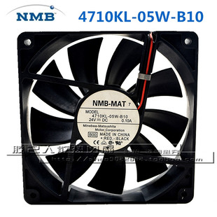 05W B10 0.10A MAT7 变频器散热风扇 24V 4710KL 12CM NMB 12025