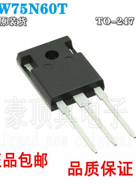 进口原字 IKW75N60T K75T60 K75H603电焊机IGBT单管 75A/600V