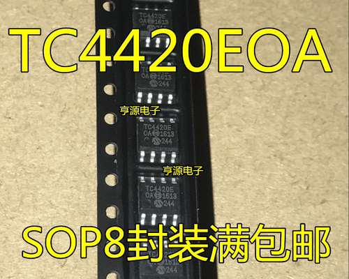 配单  TC4420COA TC4420EOA TC4420C  TC4420E  驱动器芯片 SOP-8