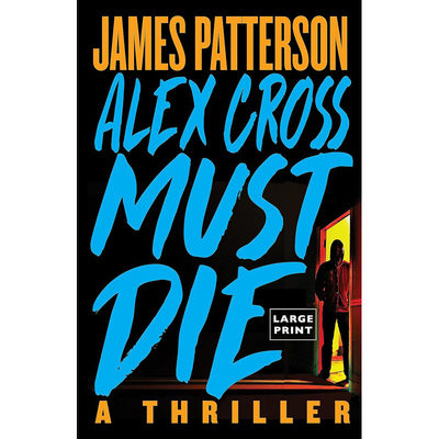 【预售】英文原版Alex Cross Must Die: A Thriller  Hachette Books 亚历克斯·克罗斯必须死恐怖惊悚小说书籍