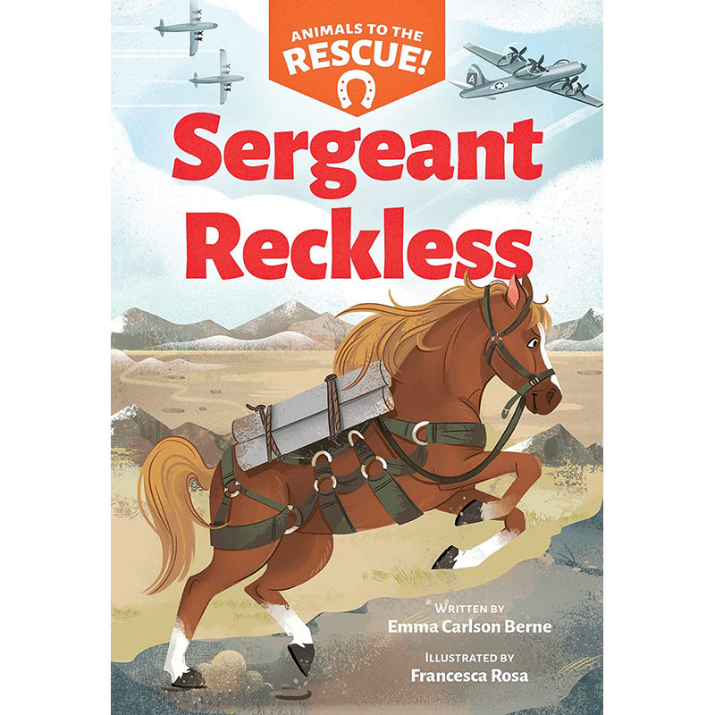 【预售】英文原版 Sergeant Reckless鲁莽中士 Scholastic Emma Carlson Berne图文并茂动物英雄真实故事儿童书籍