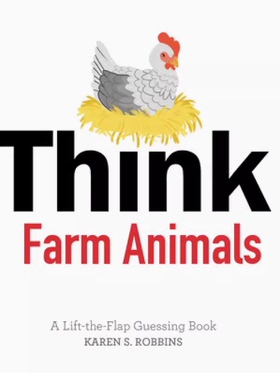 【现货】英文原版 Think Farm Animals: A Lift-the-Flap Guessing Book 想想农场的动物 一本揭开谜底的猜谜书 儿童插画科普书籍