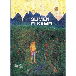 【预售】英文原版 Slimen Elkamel 预兆 在 Slimen Elkamel 的绘画路径上 Skira 艺术绘画书籍