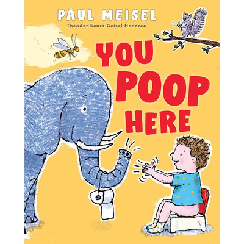 【预售】英文原版 you poop here 你在这里大便 paul meisel 幼儿启蒙