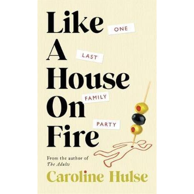 【预售】英文原版 Like A House On Fire像着火的房子 Orion充满了黑色幽默家庭戏剧和一个爆炸性结局的谋杀之谜文学小说书籍