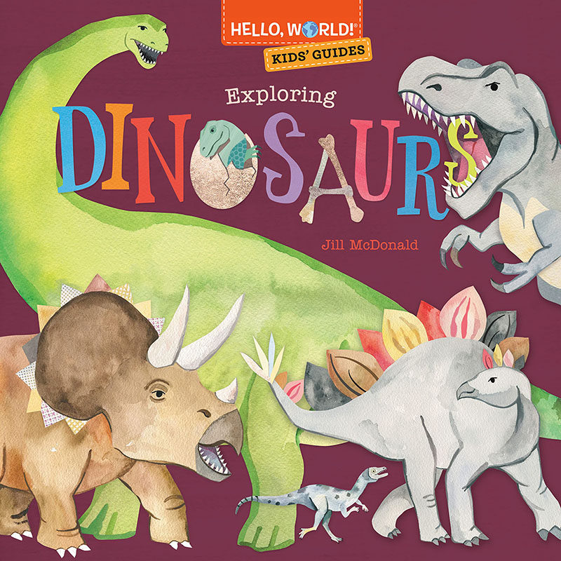 kids guides: exploring dinosaurs 你好 世界 儿童指南 探索恐龙