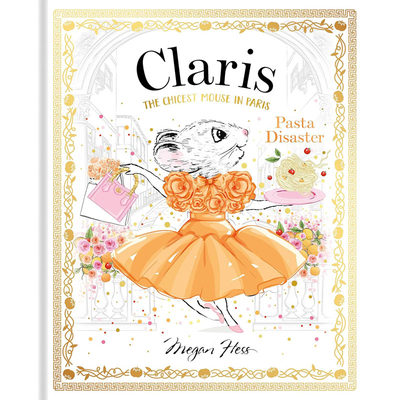 【预售】英文原版Claris Pasta Disaster Claris The Chicest Mouse in Paris 克拉丽丝女团意大利面灾难 儿童成长小说书籍