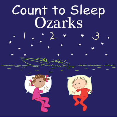 【预售】英文原版 Count to Sleep Ozarks 精装 数着睡觉奥沙克斯 Adam Gamble 睡前读物著名景点历史地标儿童绘本书籍