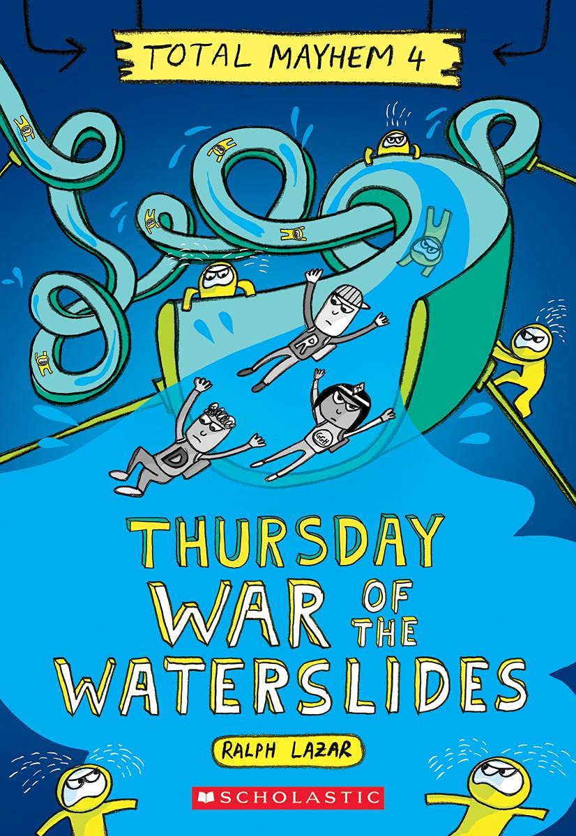 【预售】英文原版星期四滑水之战Thursday War Of The Waterslides(Total Mayhem#4)青少年英语课外阅读文学小说书籍