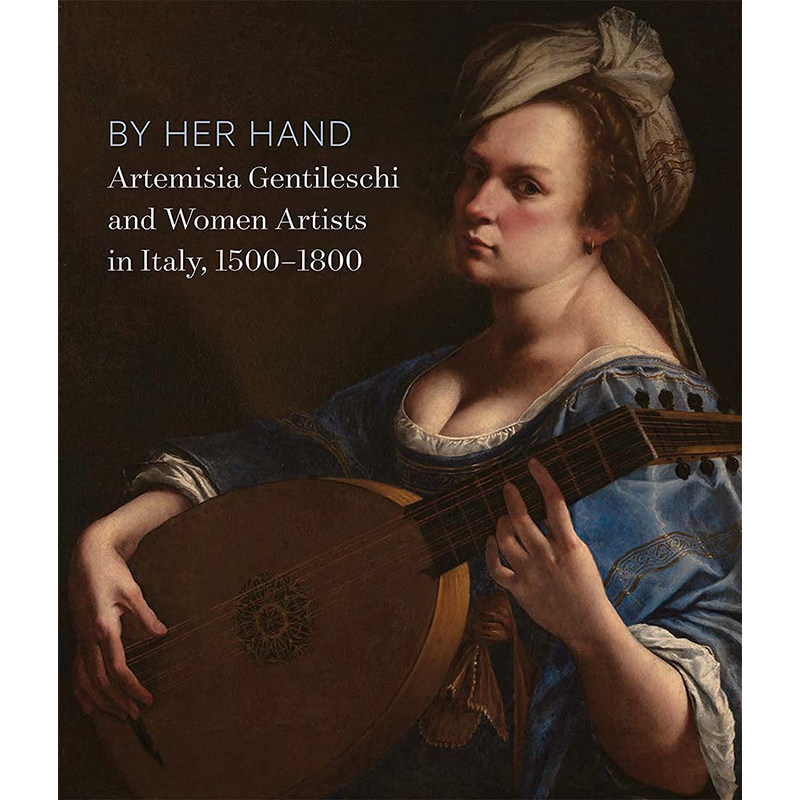 【现货】英文原版 By Her Hand 出自她之手 阿尔泰米西娅 真蒂莱斯基和意大利女艺术家1500-1800年 Yale 画册画集艺术绘画书籍