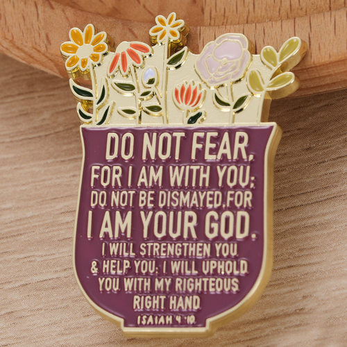 Isaiah41:10 DO NOT FEAR 花卉英文励志金属徽章胸针配饰 Pins