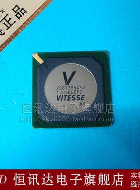 VSC7395XYV VITESSE/BGA 全新原装 质量保证