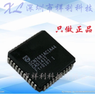 SCN2681AC1A44  SCN2681封装PLCC-44【供应双重发送器】全新原装