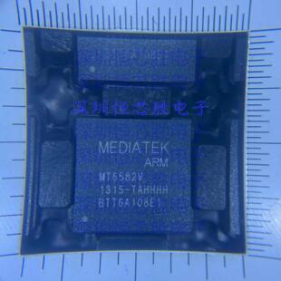 全新原装 MT6582V/TA MT6582V/T MT6582V 6582封装BGA现货可直拍