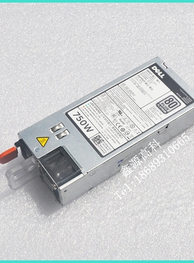DELL T320 T420 T620 750W服务器电源CWKMX 79RDR 5NF18 6W2PW