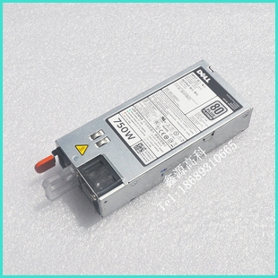 T620 T420 750W服务器电源CWKMX 79RDR 6W2PW DELL 5NF18 T320