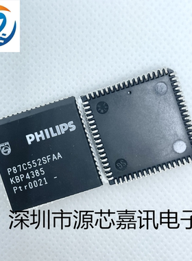 全新原装进口 P87C552SFAA 嵌入式-8位位控制器 单片机 现货