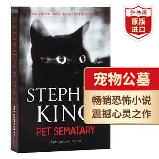 Sematary 后来 奇谭 救赎作者 英文原版 Pet 搭闪灵 King 斯蒂芬金Stephen 四季 宠物公墓 悬疑恐怖惊悚小说 血如泉涌 肖申克
