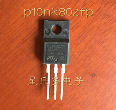 原装进口拆机 p10nk80zfp 10N80 10N80E 塑封 TO-220 MOS场效应