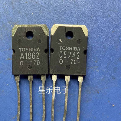 原装进口拆机 2SA1962 A1962  2SC5242 C5242 质量保证