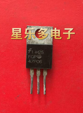 FQP13P10,FQP1P50,FQP47P06 47P06 原装进口拆机 质量保证