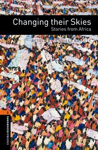 【外研社】Oxford Bookworms Library: Level 2: Changing their Skies: Stories from Africa 初二、初三