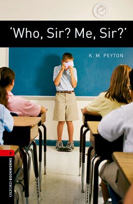 【外研社】Oxford Bookworms Library: Level 3: 'Who, Sir? Me, Sir?'  初三、高一