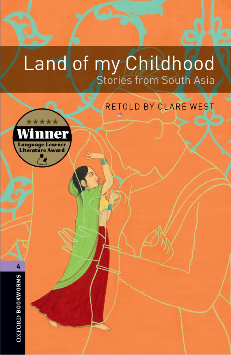 【外研社】Oxford Bookworms Library: Level 4: Land of my Childhood: Stories from South Asia 高一、高二