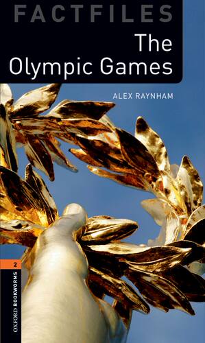 【外研社】Oxford Bookworms Library Factfiles: Level 2: The Olympic Games  初二、初三