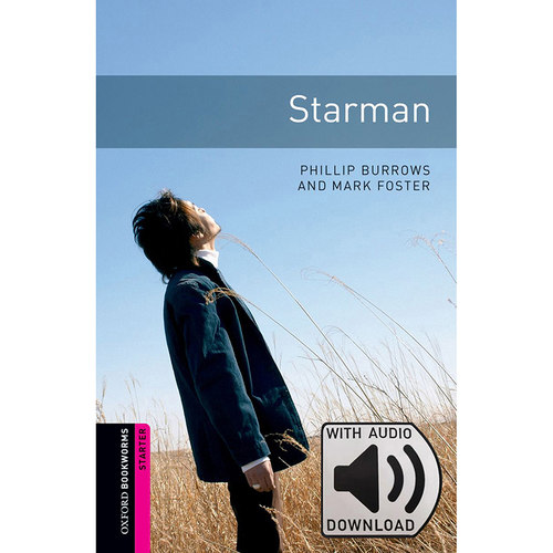 Oxford Bookworms Library: Starter Level: Starman MP3 Pack 牛津书虫分级读物入门级：时空异客附MP3下载激活码