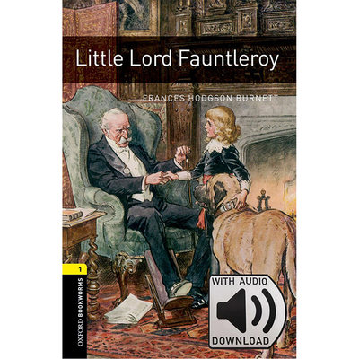 Oxford Bookworms Library: Level 1: Little Lord Fauntleroy MP3 Pack 牛津书虫分级读物1级：小爵爷附MP3下载激活码