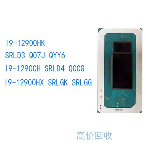 I9-12900HK SRLD3 Q07J QYY6I9-12900H SRLD4 Q00G