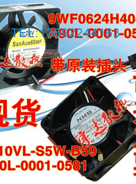 A90L-0001-0581 9WF0624H404 2410VL-S5W-B59 DC24V 发那科风扇