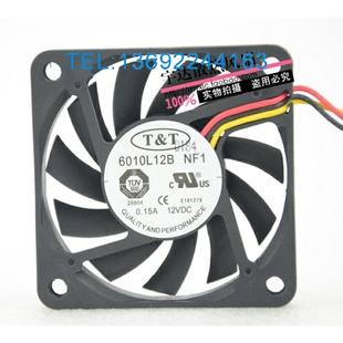 T&T散热风扇 0.15A 6010L12B DC12V 三线风扇 NF1 正品