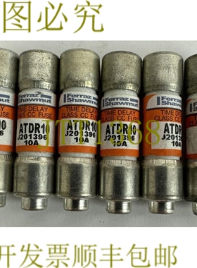 原装供应FERRAZ SHAWMUT ATDR10 延时 CC 类保险丝 10AMP 600VAC