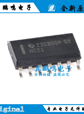 原装正品 SN74HC21DR 丝印HC21 SOIC-14 双路4输入正与门芯片