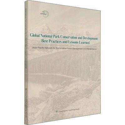 Global national park conservation and development:best practices and lessons learned–中国林业出版社