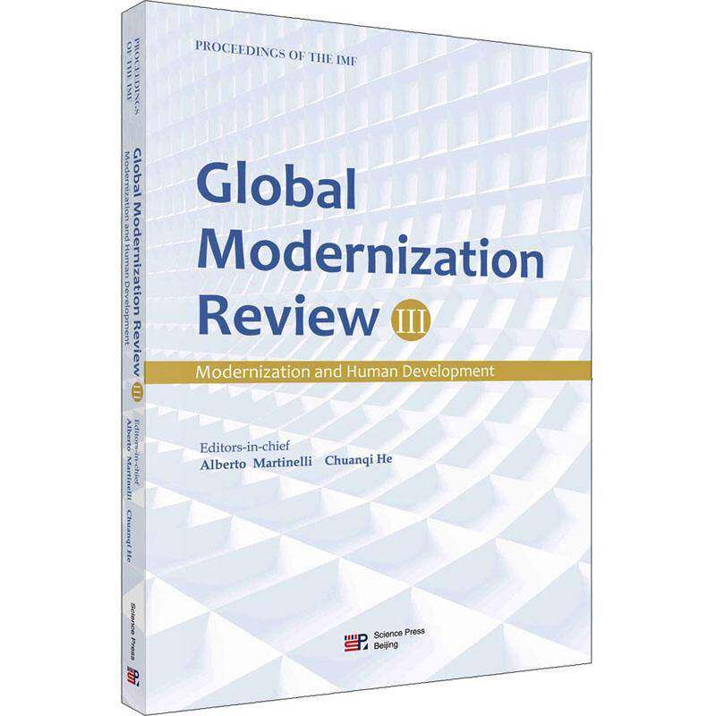 Global modernization review:Ⅲ:Modernity and diversity in new era__科学出版社