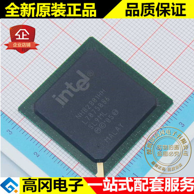 NH82801HH NH82801 BGA652 INTEL英特尔 南北桥芯片 逻辑芯片