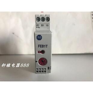 FEB1T议价$ FEB1TU22 全新原装 罗克韦尔AB时间继电器700