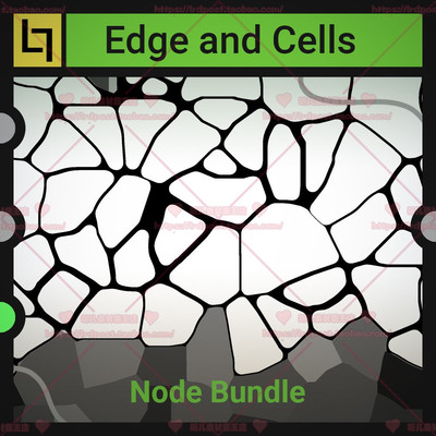 Edge and Cells Node Bundle 边缘裂痕砖块细胞贴图-细胞澡波节点