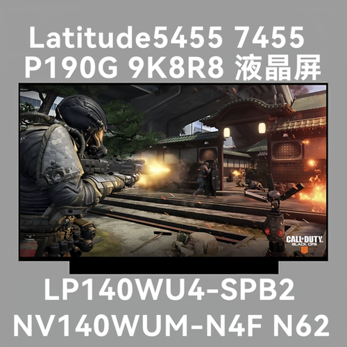 Latitude5455 7455 P190G 9K8R8 LP140WU4-SPB2 NV140WUM-N4F N62