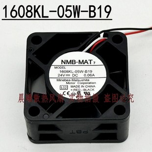 正品 3线设备风扇 B19 20MM NMB 原装 0.06A 24V 05W 1608KL