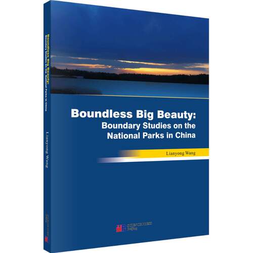 【官方正版】 Boundless big beauty: boundary studies on the national parks in China 9787030451644 Wang Lianyong